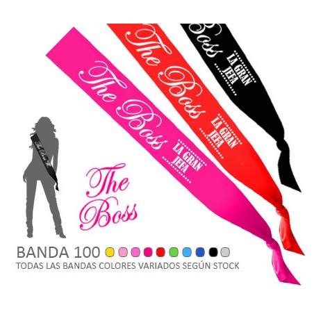 BANDA 100 THE BOSS (LA GRAN JEFA)