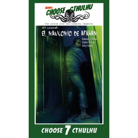 CHOOSE CTHULHU: 7 EL MANICOMIO DE ARKHAM RUSTICA